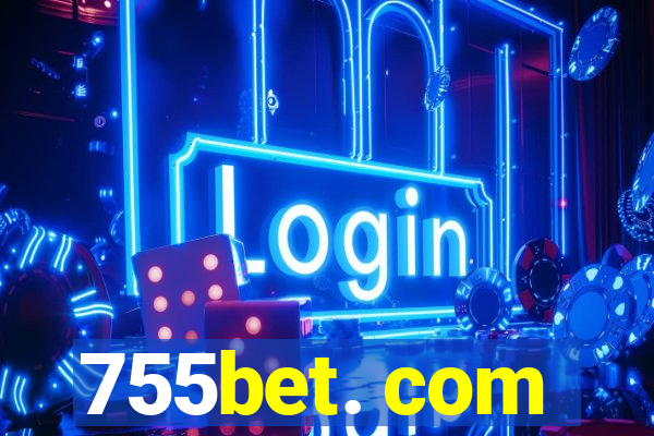 755bet. com